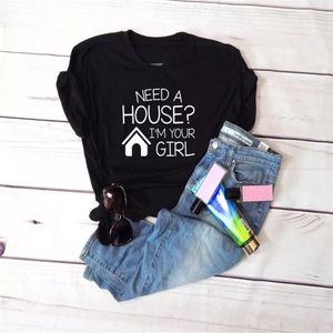 Need A House? I'm Your Girl Shirt Real Estate
